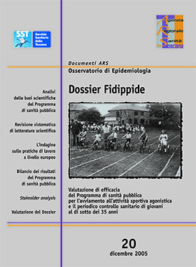 Dossier Fidippide - Valutazione di efficacia del Programma di sanità pubblica per l’avviamento all’attività sportiva agonistica e il periodico controllo sanitario di giovani al di sotto dei 35 anni